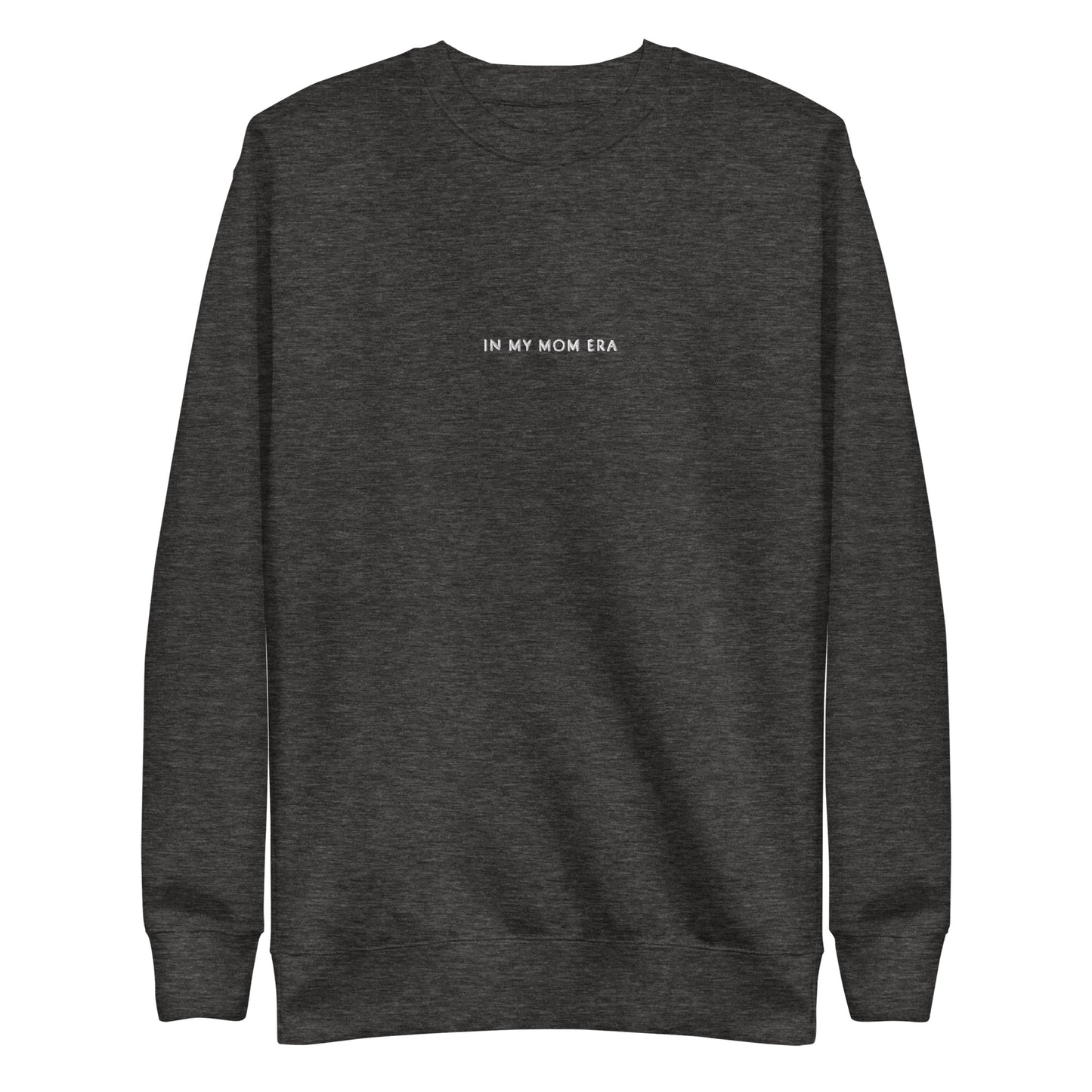 In My Mom Era Unisex Premium Sweatshirt