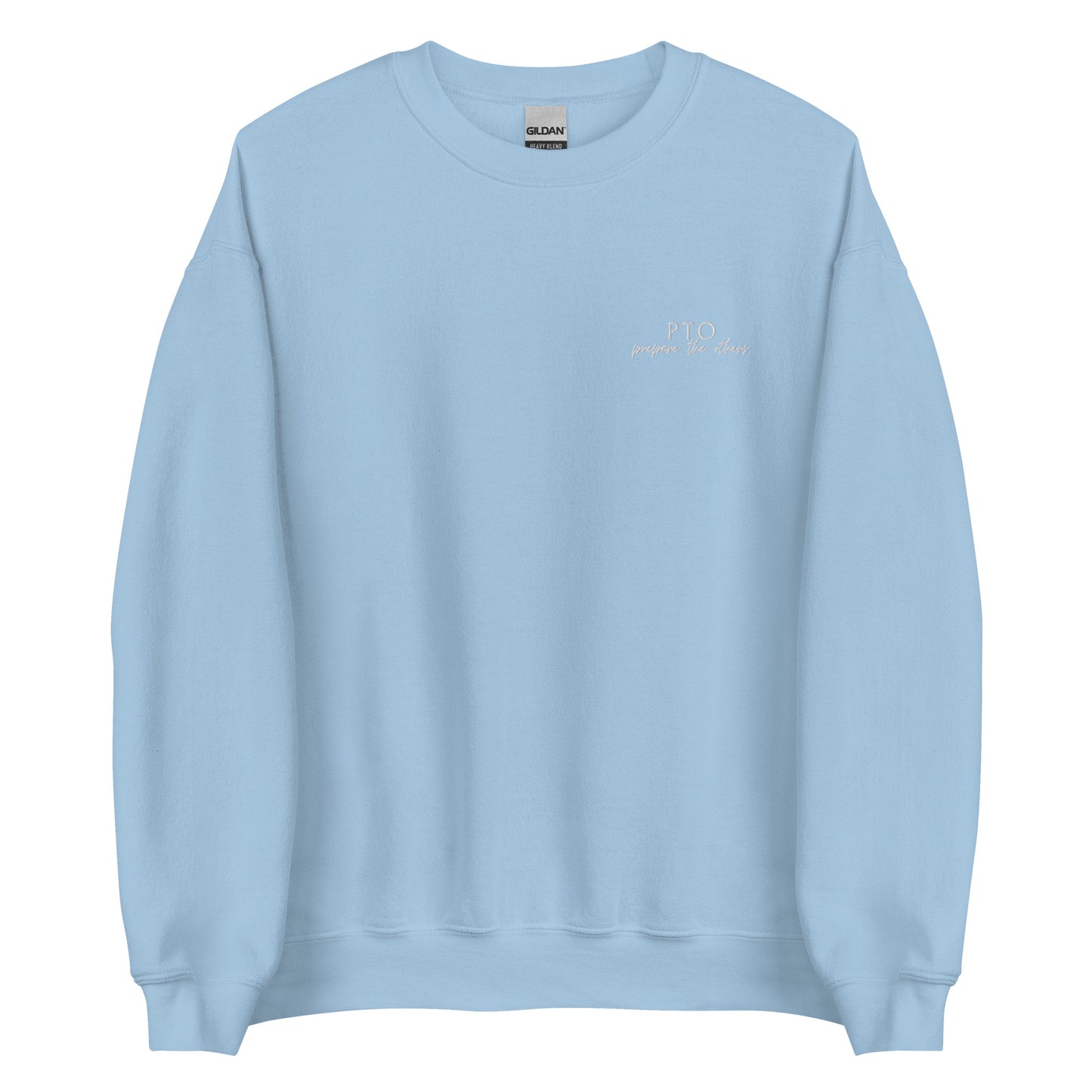 PTO Prepare The Others Unisex Sweatshirt