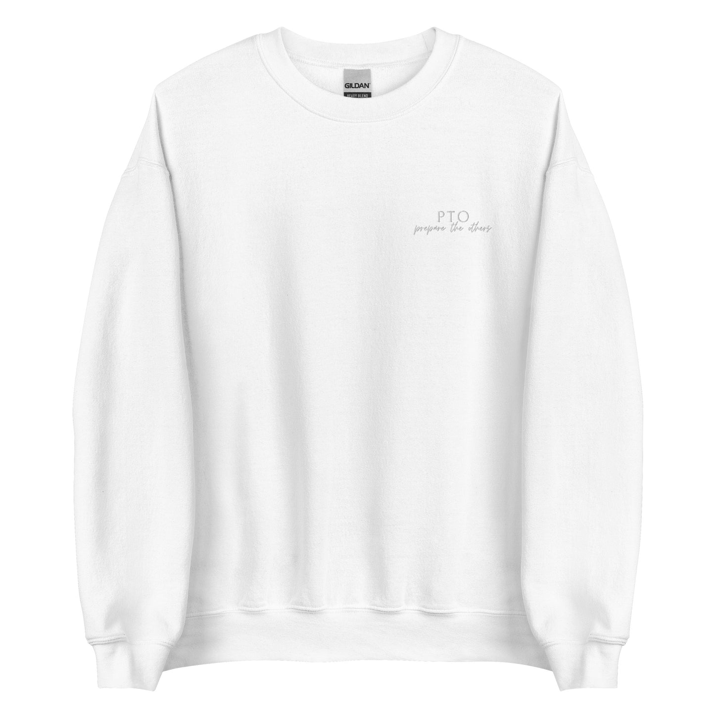 PTO Prepare The Others Unisex Sweatshirt