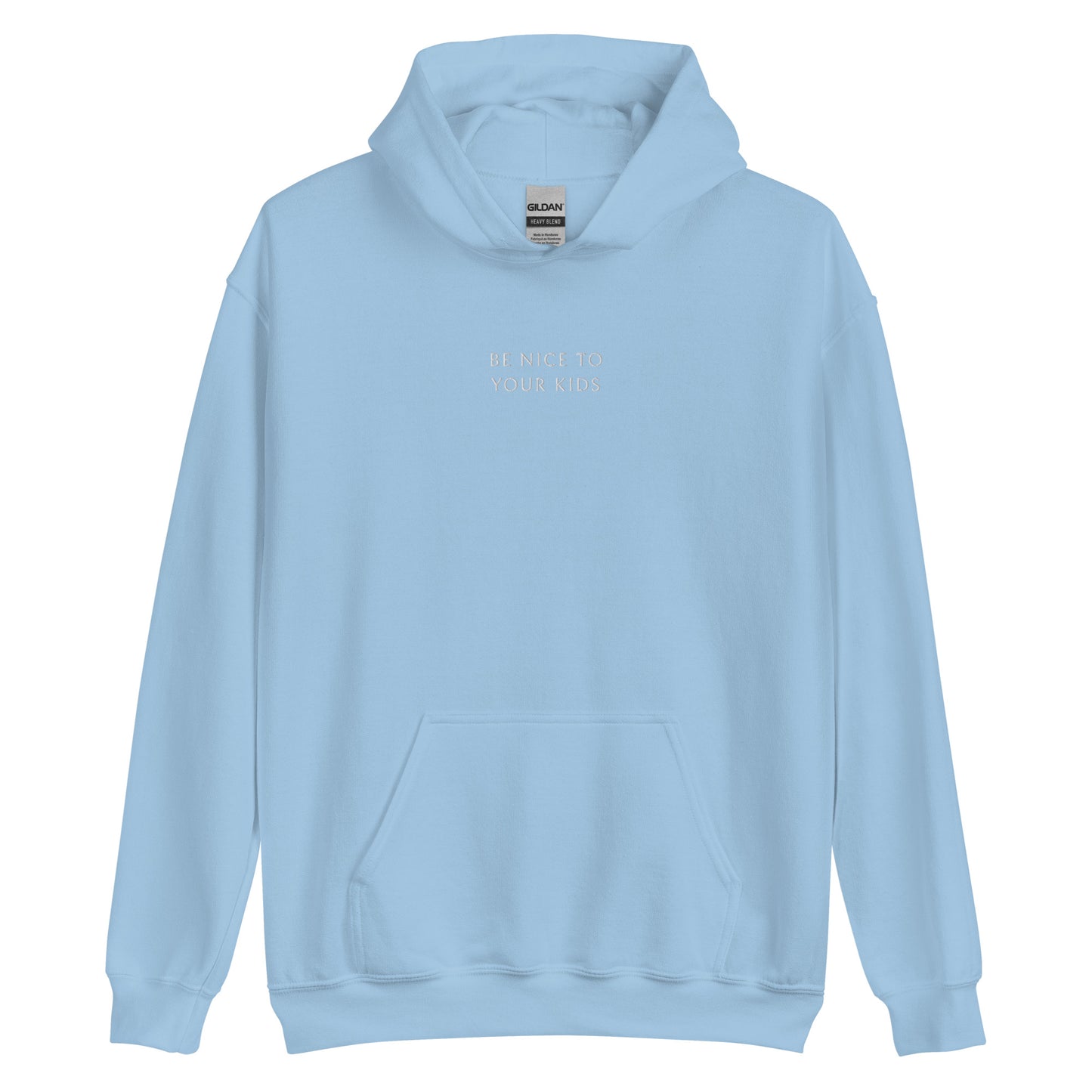 Be Nice To Your Kids Unisex Hoodie