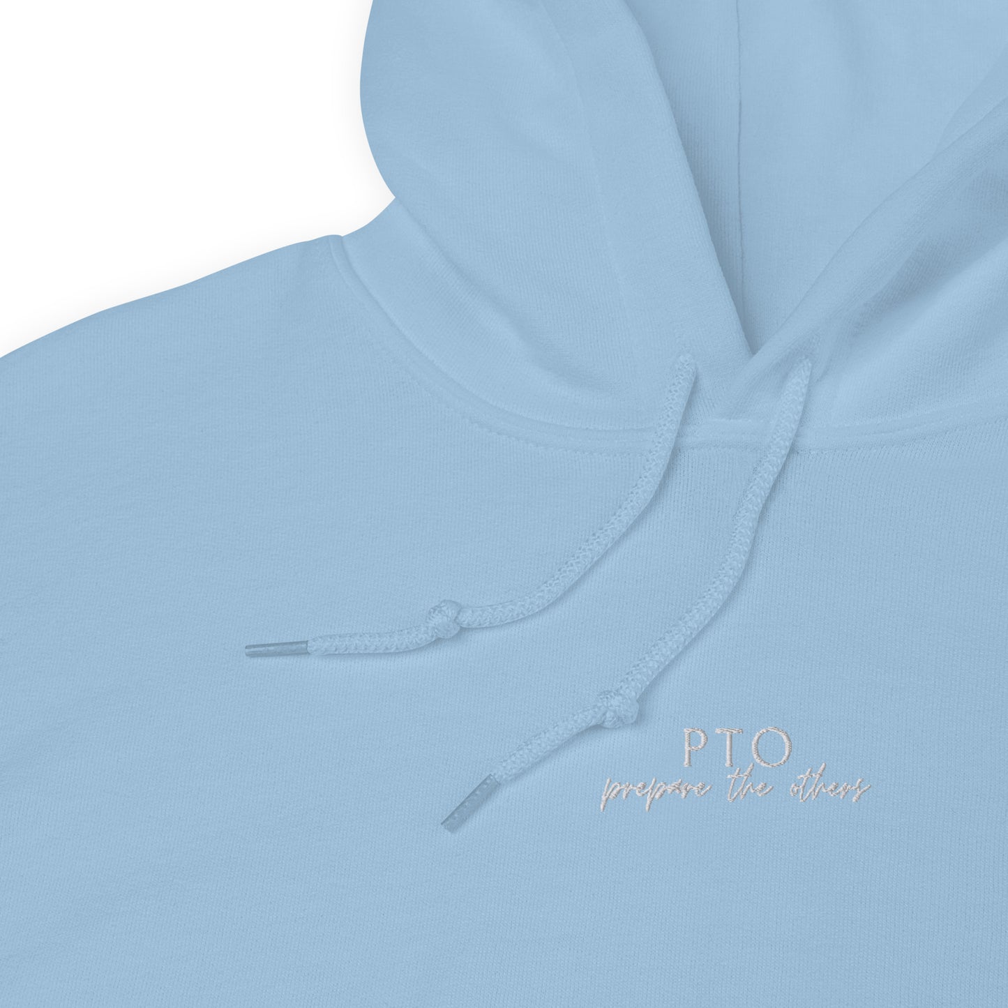 PTO Prepare The Others Unisex Hoodie