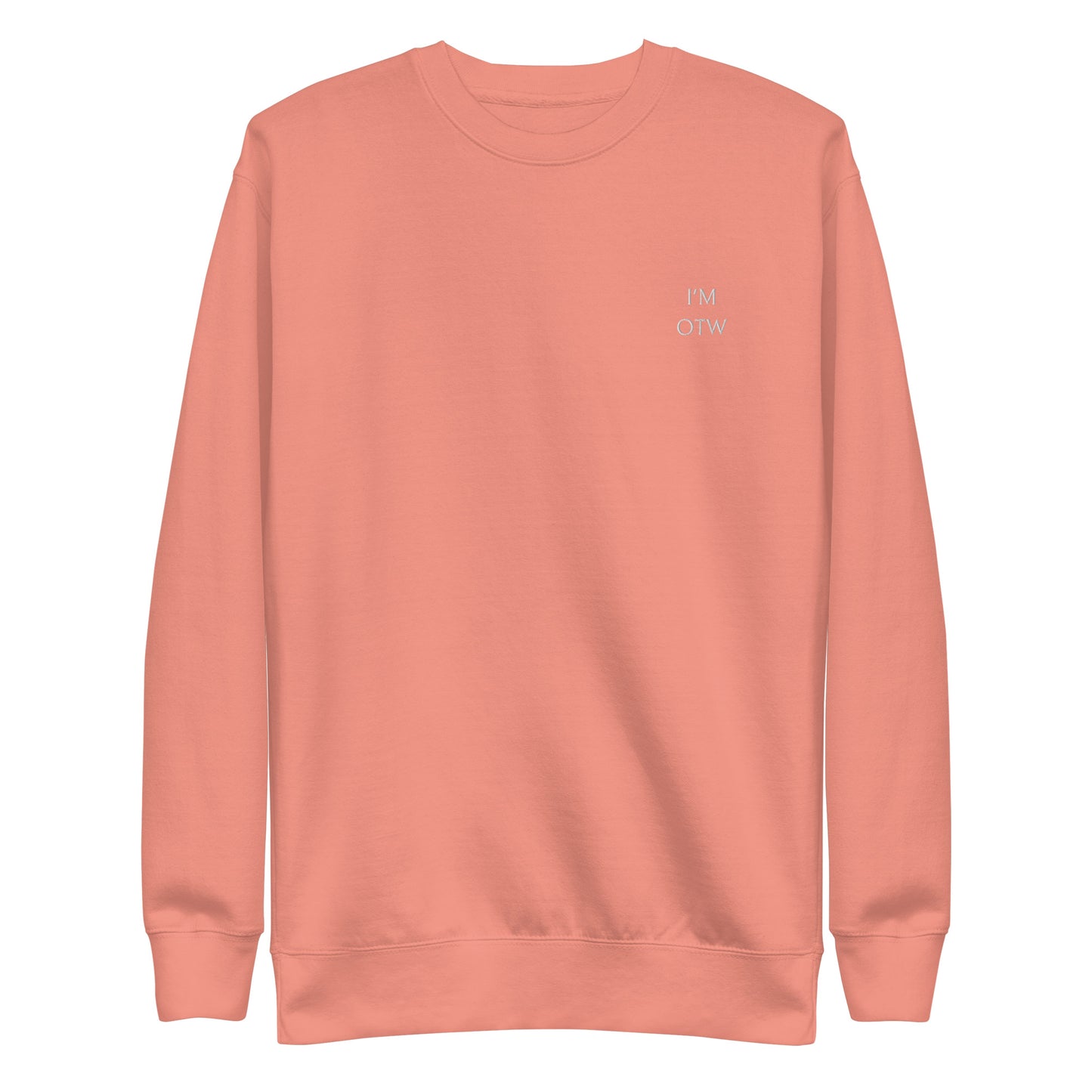 I'm OTW Premium Sweatshirt