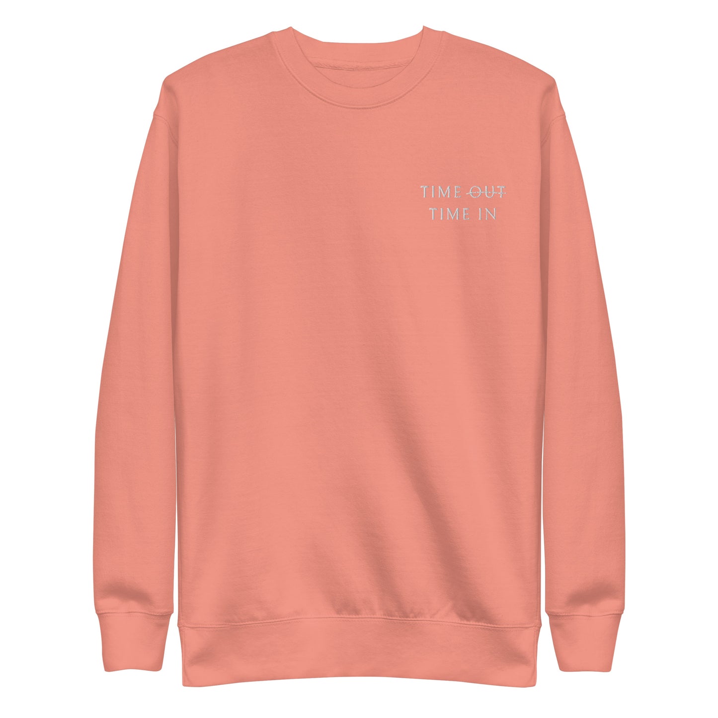 Time Out Time In Premium Sweatshirt