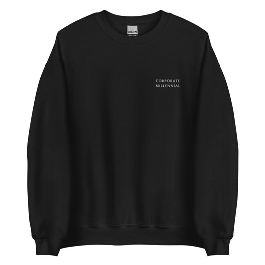Corporate Millennial Unisex Sweatshirt